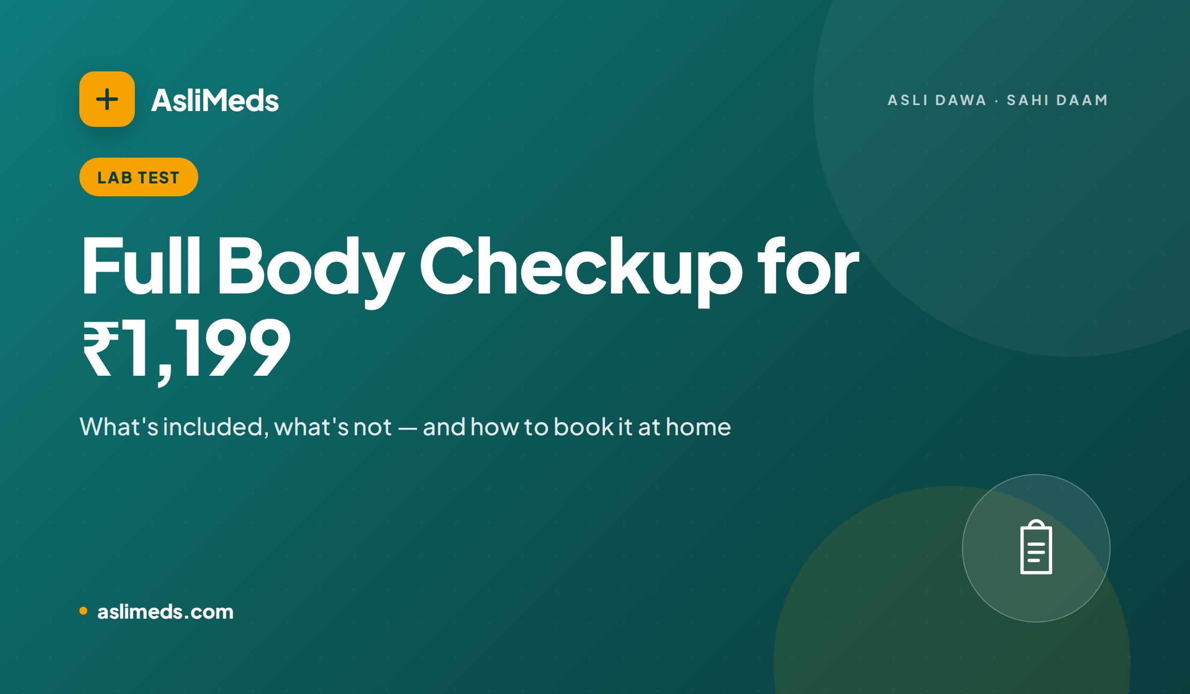 Full Body Checkup in India for ₹1,199: What's Included, What's Not